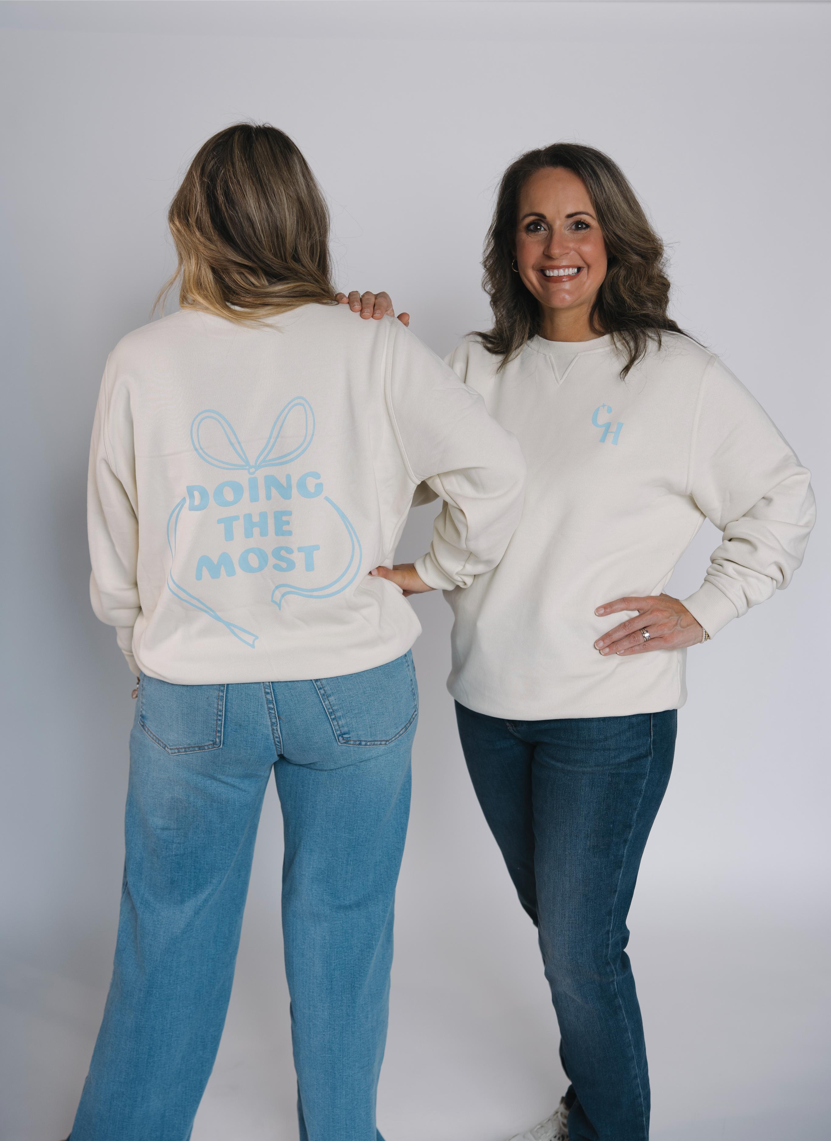 "Doing The Most" Crewneck